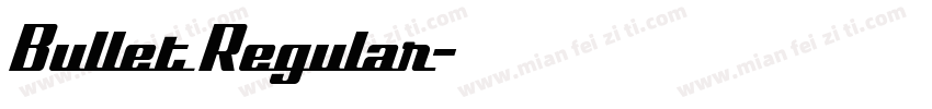 Bullet Regular字体转换
